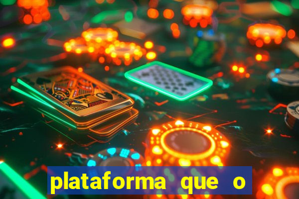 plataforma que o buzeira joga